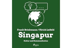 Singapur - Kultur und Kommunikation