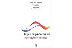 O toque na psicoterapia: Massagem Biodinâmica
