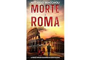 Morte a Roma: Il primo thriller culinario di Gildo Falcone