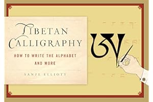 Tibetan Calligraphy: How to Write the Alphabet and More