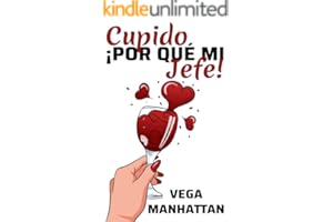 Cupido, ¡por qué mi Jefe!