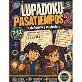 Sudokus, pasatiempos y juegos de l&oacute;gica, deducci&oacute;n y misterio para ni&ntilde;os de 7 a 12 a&ntilde;os: Retos, lectura, acertijos y misterio