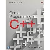 Game Programming in C++: Creating 3D Games: Creating 3D Games (Game Design)