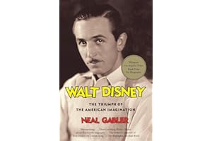 Walt Disney: The Triumph of the American Imagination
