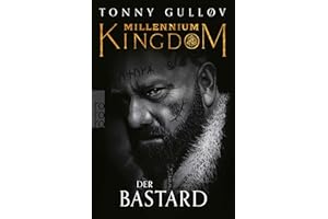 Millennium Kingdom: Der Bastard: Die packende Wikingerserie (Die Millennium Kingdom Reihe, Band 3)