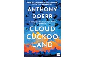 Cloud Cuckoo Land: the new novel and Sunday Times bestseller from the author of All the Light We Cannot See