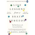 Life Lessons from a Brain Surgeon: The New Science and Stories of the Brain