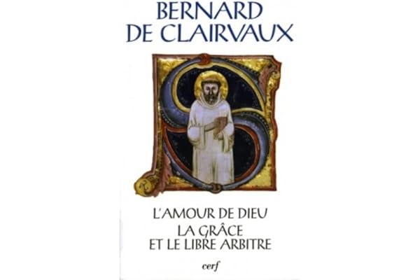 L'Amour de Dieu - La Grâce et le libre arbitre