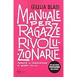 Manuale per ragazze rivoluzionarie