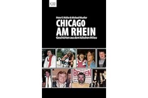 Chicago am Rhein: Geschichten aus dem kölschen Milieu