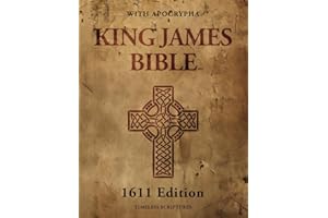 1611 King James Bible With Apocrypha: Old and New Testament in Archaic English Complete With Apocryphal Scriptures