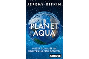 Planet Aqua: Unser Zuhause im Universum neu denken