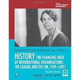 Edexcel International GCSE (9-1) History the Changing Role of International Organisations: The League and the UN, 1919-2011 S
