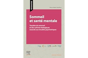 Sommeil et santé mentale: Troubles du sommeil et des rythmes biologiques associés aux troubles psychiatriques