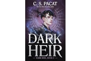 Dark Heir: The #1 NYT Bestselling YA Novel―Shocking Secrets and Dangerous Truths in the Ancient World (Dark Rise, 2, Band 2)