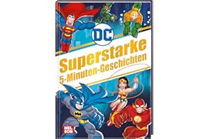 DC Superhelden: Superstarke 5-Minuten-Geschichten: Vorlesegeschichten für kleine Superheld*innen | Abenteuer mit Batman, Superman und Wonder Woman (ab 4 Jahren) (DC Universum)