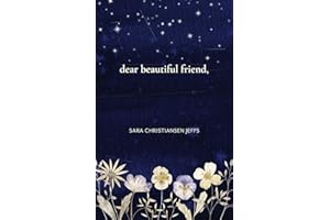 dear beautiful friend,