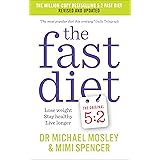 The Fast Diet: Revised and Updated: Lose weight, stay healthy, live longer