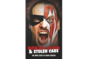 Sickles, Studs & Stolen Cars: The Many Faces of Barry Darsow