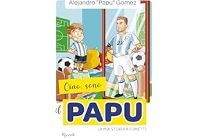 Ciao, sono il Papu. La mia storia a fumetti