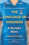 The Language of Kindness: A Nurse's Story