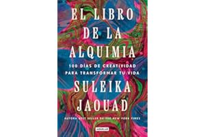El libro de la alquimia: 100 días de creatividad para transformar tu vida (Aguilar Internacional)