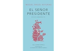 El Señor Presidente (Edición conmemorativa de la RAE y la ASALE)