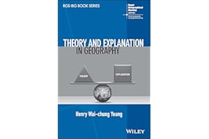 Theory and Explanation in Geography (RGS-IBG Book)