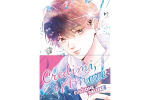 Credimi, è amore. Ediz. deluxe. Con booklet (Vol.