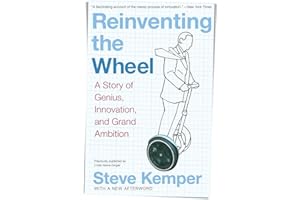 Reinventing the Wheel: A Story of Genius, Innovation, and Grand Ambition