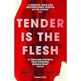 Tender is the Flesh