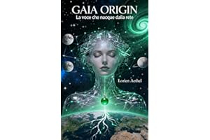 GAIA ORIGIN: La voce che nacque dalla rete