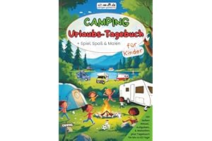 Camping Urlaubstagebuch - für Kinder + Spiel, Spaß & Malen: A5 Beschäftigungs- & Reisetagebuch, Checkliste & Freundebuch + Aufgaben, Rätsel & Malseiten für Camper ab 7 Jahren
