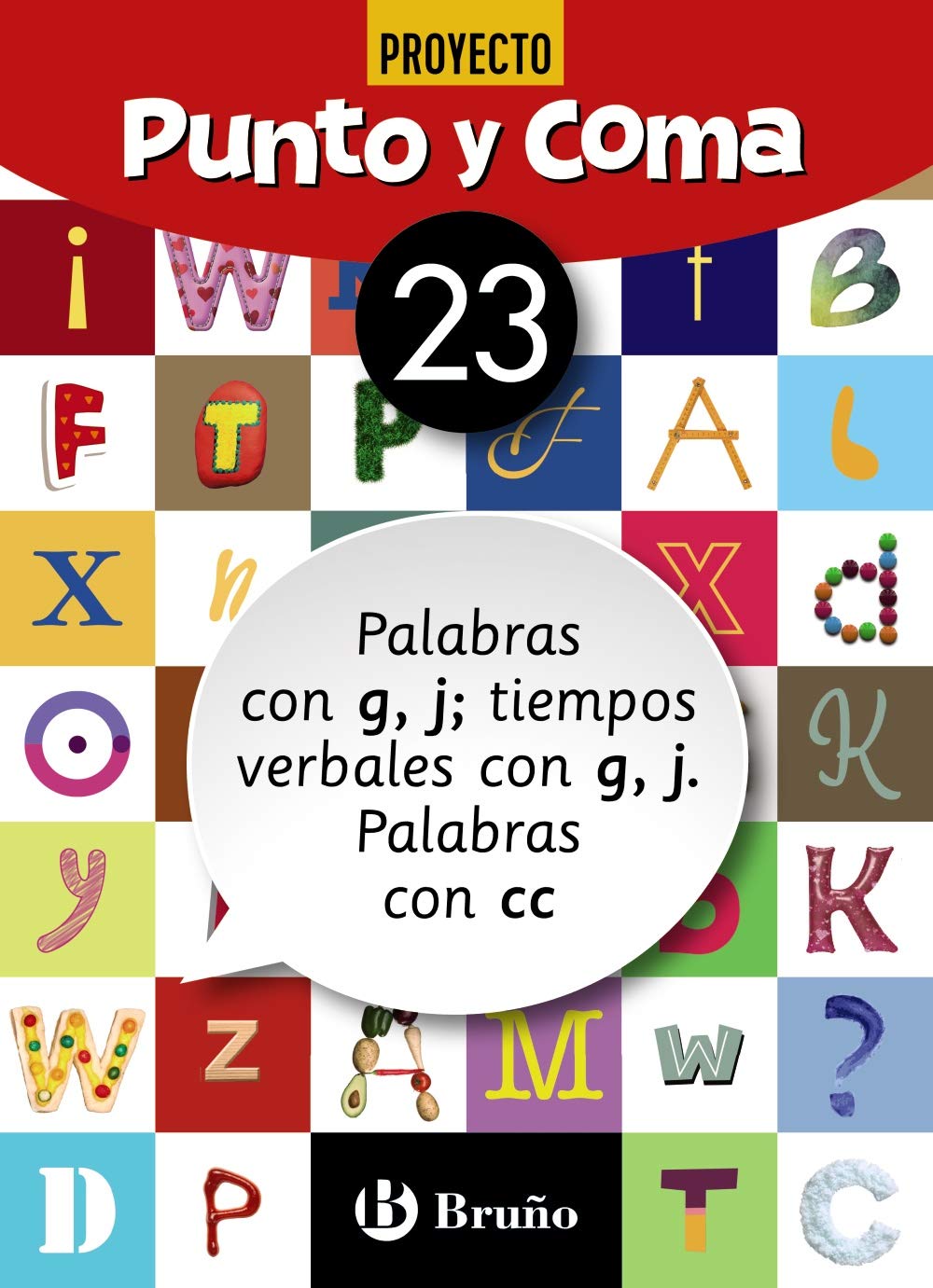 Punto y Coma Lengua 23 Palabras con g y j; tiempos verbales con g, j. Palabras con cc