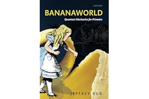 Bananaworld - Quantum Mechanics for Primates