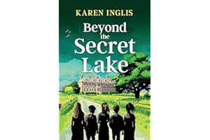 Beyond the Secret Lake: A children's mystery adventure: 3