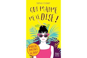 Qui m'aime me le dise !: Une comédie romantique inédite à prix mini !