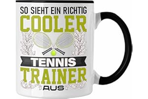 Trendation - Tennis Trainer Tasse Geschenk Lustig Spruch So Sieht Ein Richtig Cooler Tennis Trainer Coach Aus (Schwarz)