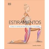 Estiramientos: Potencia tu flexibilidad, mantente activo y evita lesiones