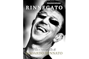 Rinnegato. Vita e canzonette di Edoardo Bennato