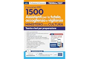 Concorso 1500 Assistenti per la tutela, accoglienza e vigilanza MIC: manuale per la preparazione