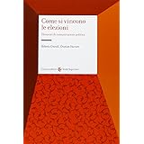 Come si vincono le elezioni. Elementi di comunicazione politica