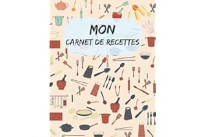 Mon Carnet de Recettes: 200 recettes à remplir, 214 pages avec index à Compléter et à Personnaliser, ancien cahier orientale, repertoire tropicale ... artemis de base de la cuisine française rose