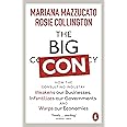 The Big Con: How the Consulting Industry Weakens our Businesses, Infantilizes our Governments and Warps our Economies