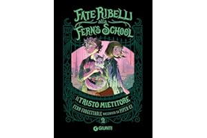 Il tristo mietitore. Fate ribelli alla Fern's School (Vol. 2)