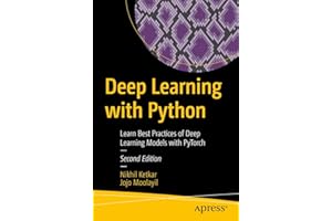 Deep Learning with Python: Learn Best Practices of Deep Learning Models with PyTorch
