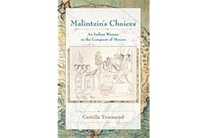 Malintzin's Choices: An Indian Woman in the Conquest of Mexico (Dialogos) (Dialogos Series)