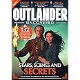 Outlander Uncovered: Stars, Scenes and Secrets