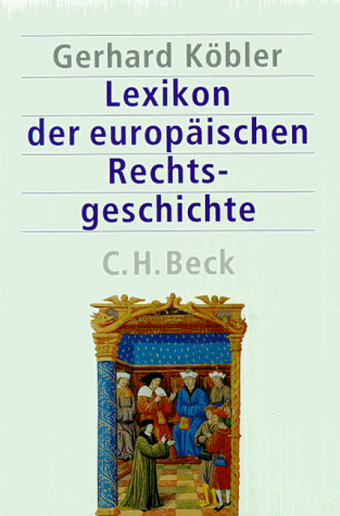Download Lexikon der europäischen Rechtsgeschichte