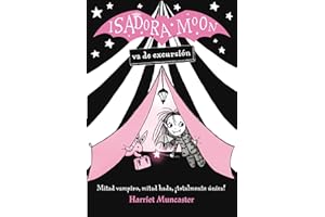Isadora Moon 2 - Isadora Moon va de excursión: ¡Un libro mágico con purpurina en la cubierta!